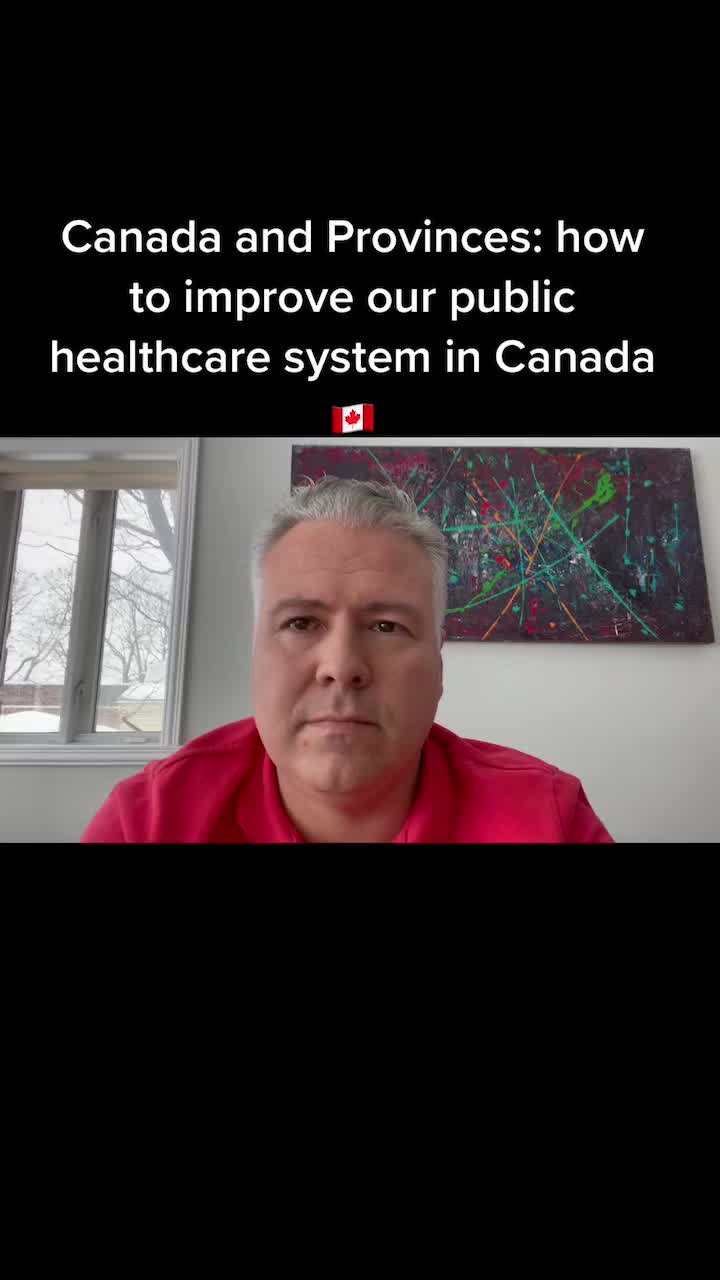 Canada and Provinces: how to improve our public healthcare system in Canada 